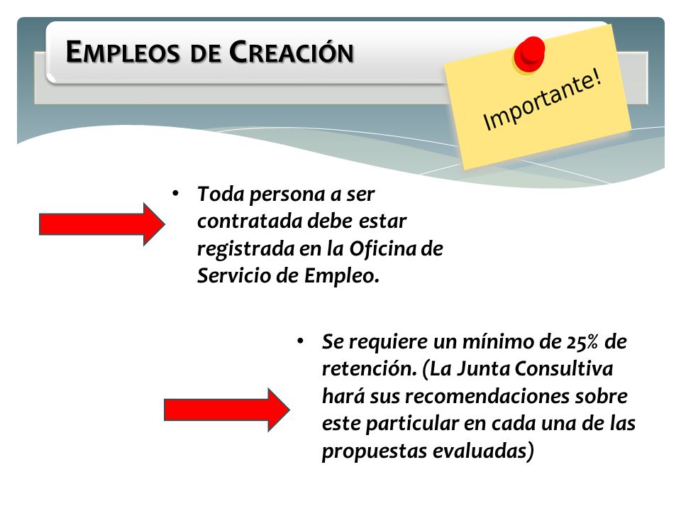 Empleos de Creación Toda persona a ser contratada debe estar registrada en la Oficina de Servicio de Empleo.