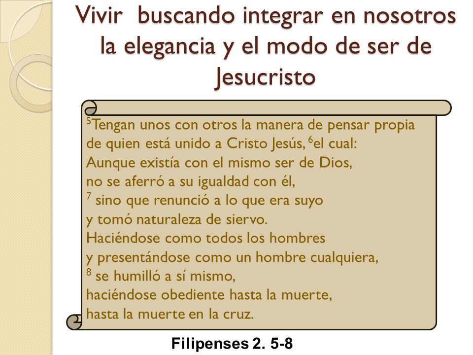 Vivir buscando integrar en nosotros la elegancia y el modo de ser de Jesucristo