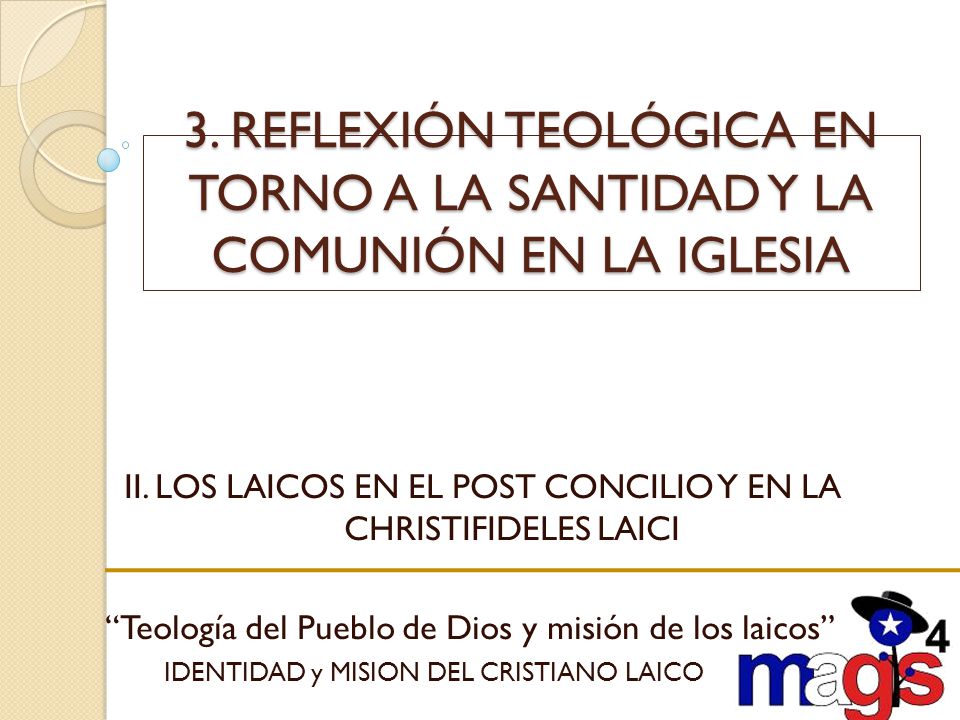 II. LOS LAICOS EN EL POST CONCILIO Y EN LA CHRISTIFIDELES LAICI