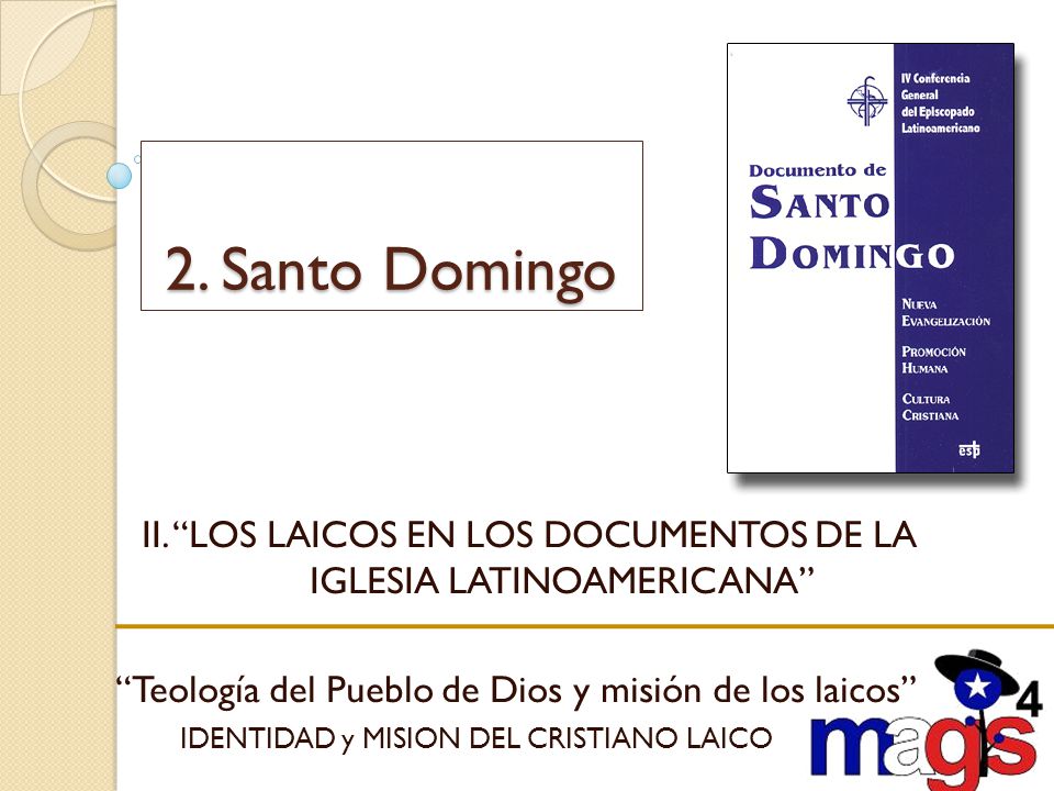 II. LOS LAICOS EN LOS DOCUMENTOS DE LA IGLESIA LATINOAMERICANA