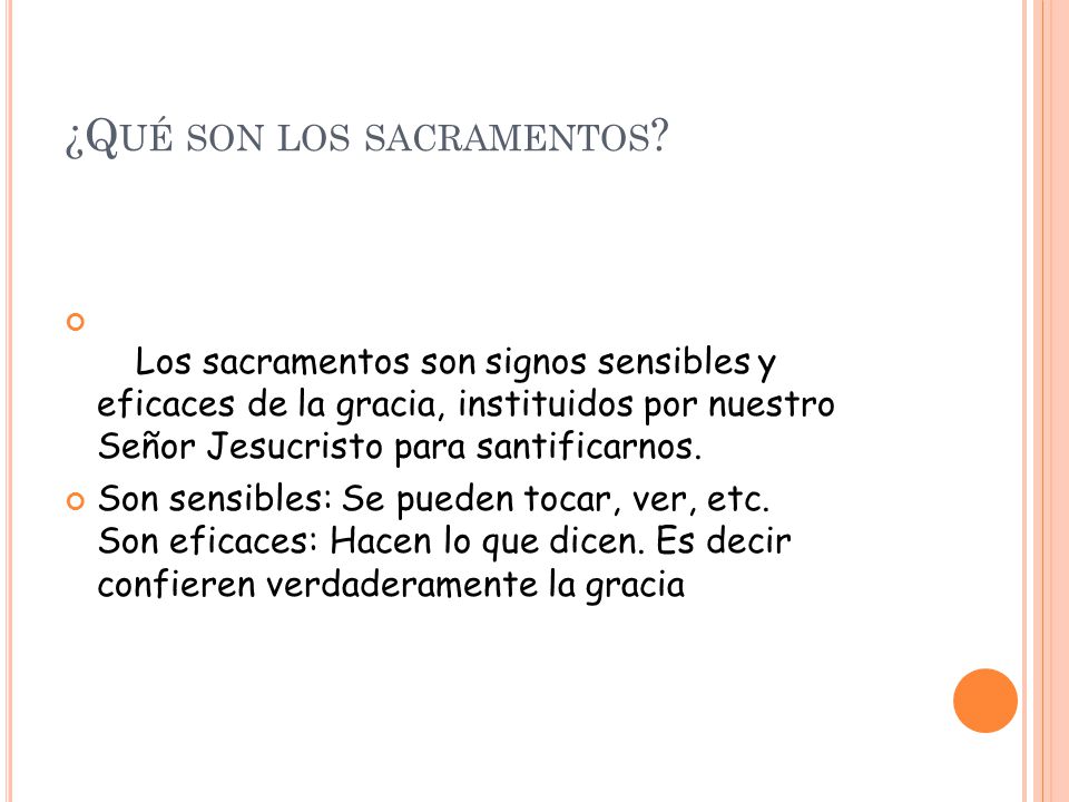 ¿Qué son los sacramentos
