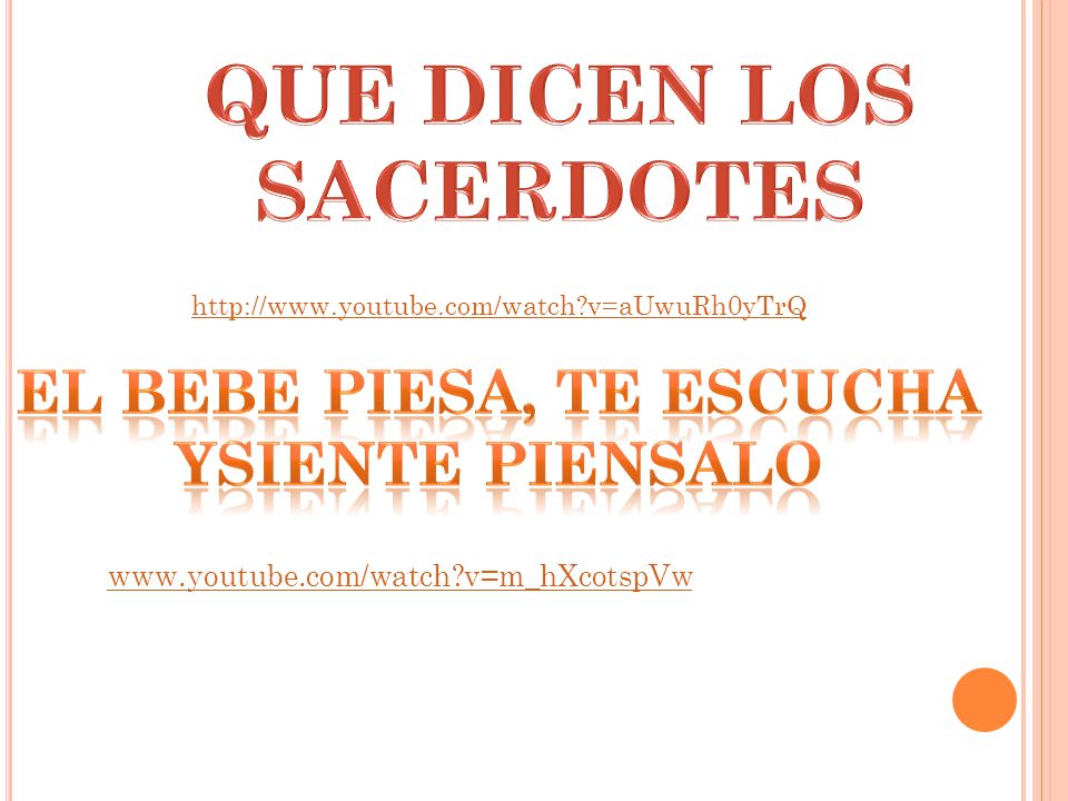 QUE DICEN LOS SACERDOTES EL BEBE PIESA, TE ESCUCHA YSIENTE PIENSALO