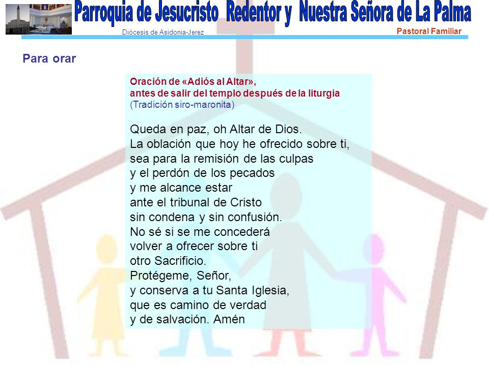 Para orar Oración de «Adiós al Altar», antes de salir del templo después de la liturgia (Tradición siro-maronita)