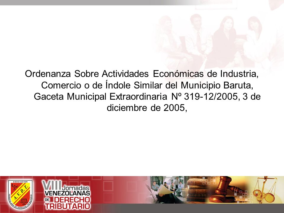 Ordenanza Sobre Actividades Económicas de Industria, Comercio o de Índole Similar del Municipio Baruta, Gaceta Municipal Extraordinaria Nº /2005, 3 de diciembre de 2005,