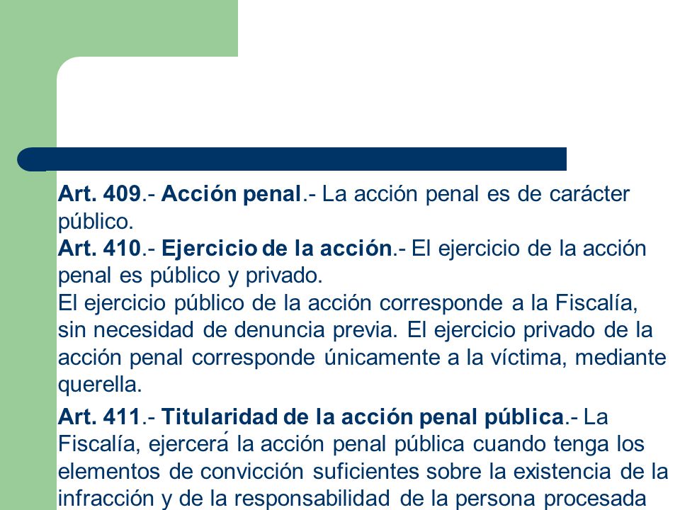 Art Acción penal. - La acción penal es de carácter público