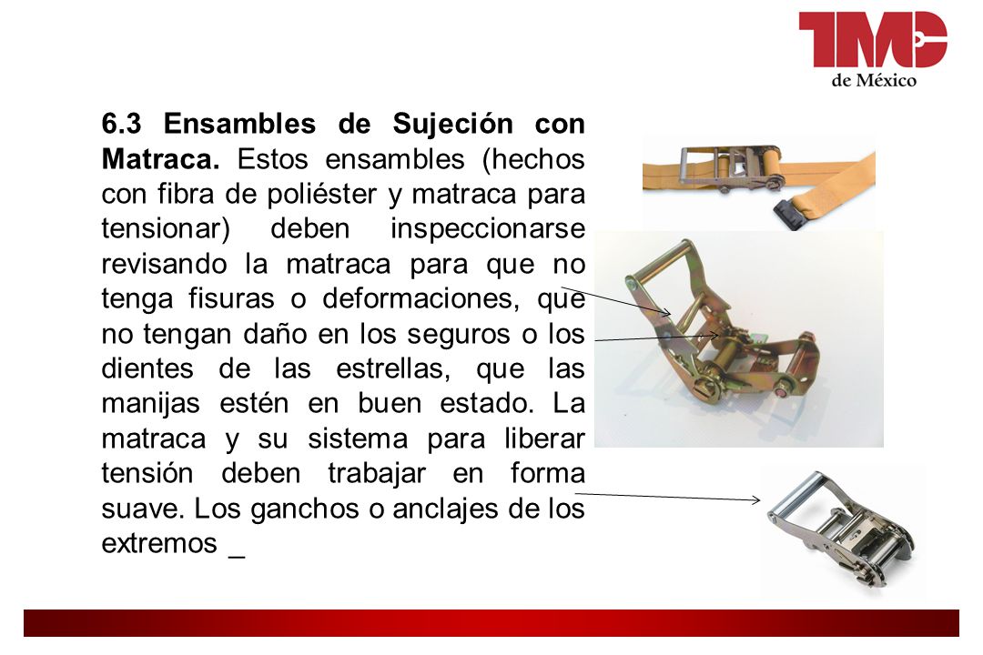 6. 3 Ensambles de Sujeción con Matraca