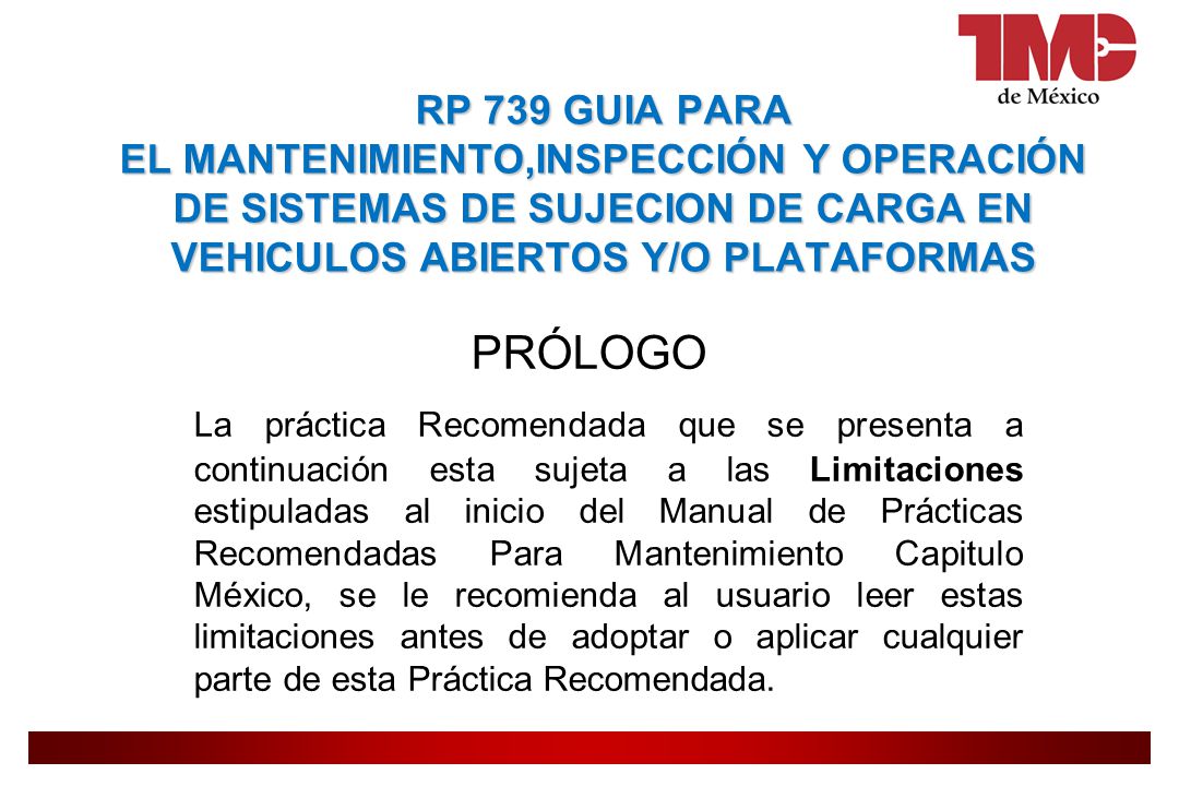 RP 739 GUIA PARA EL MANTENIMIENTO,INSPECCIÓN Y OPERACIÓN DE SISTEMAS DE SUJECION DE CARGA EN VEHICULOS ABIERTOS Y/O PLATAFORMAS