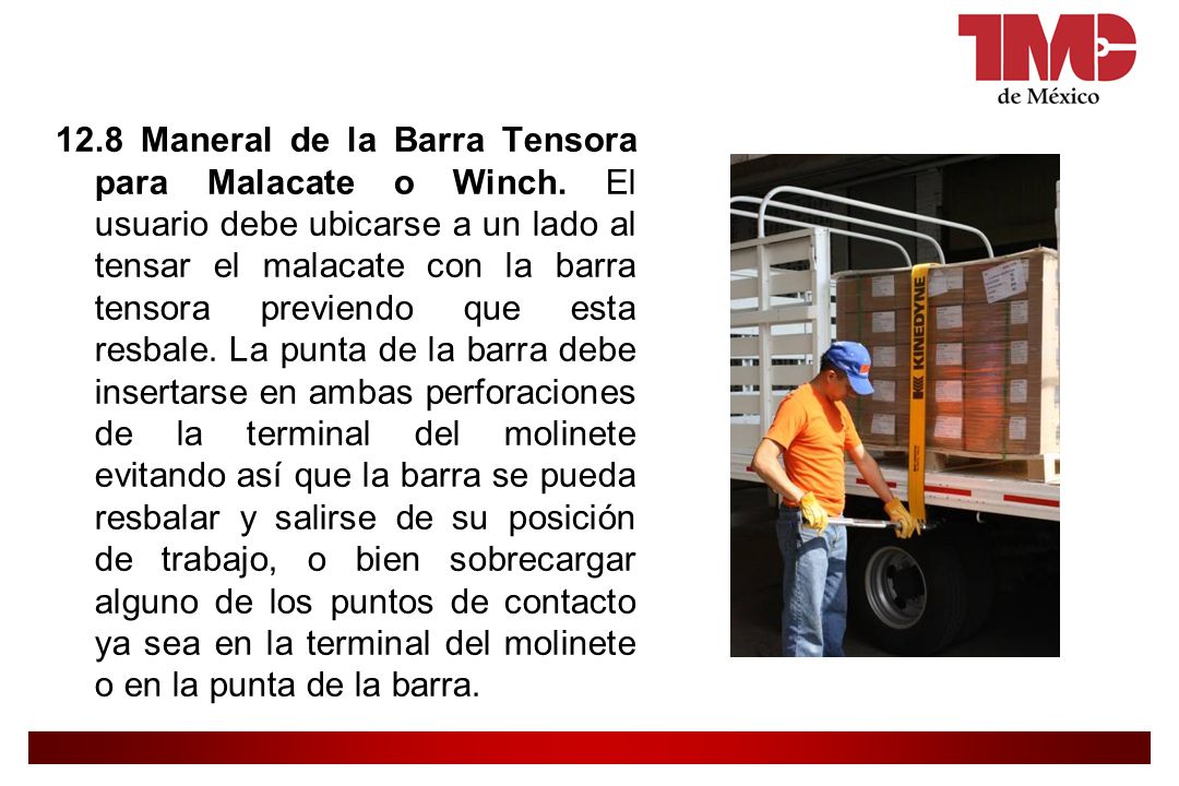 12. 8 Maneral de la Barra Tensora para Malacate o Winch