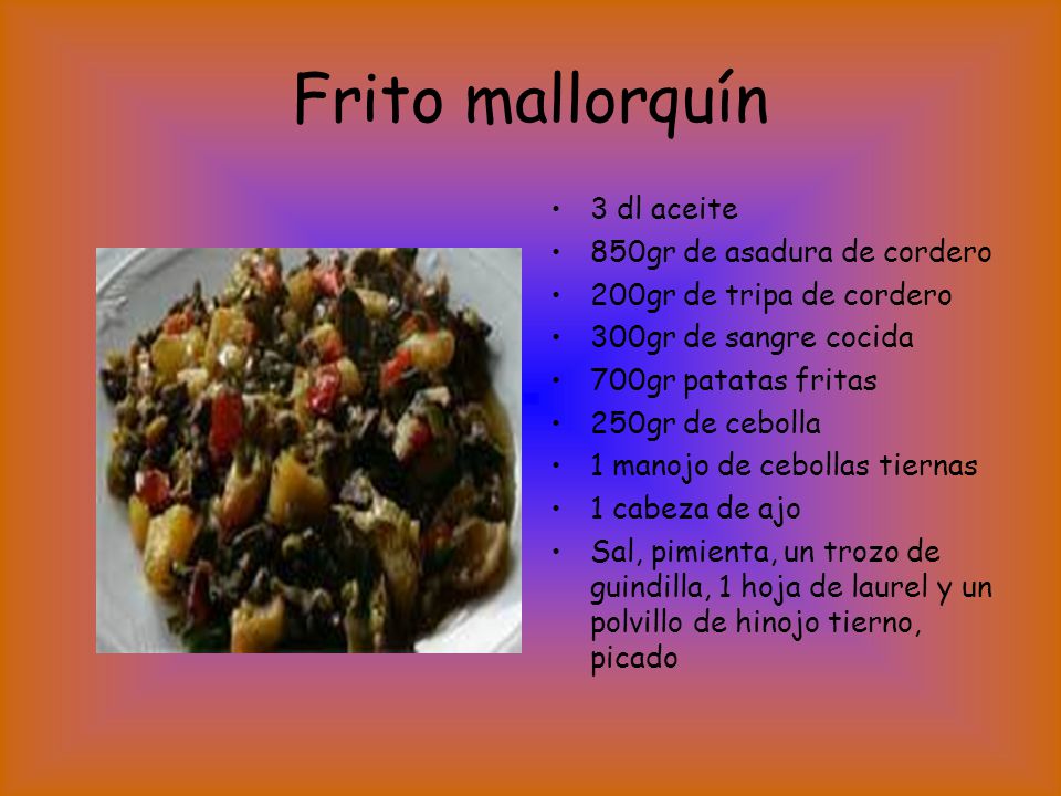 Frito mallorquín 3 dl aceite 850gr de asadura de cordero