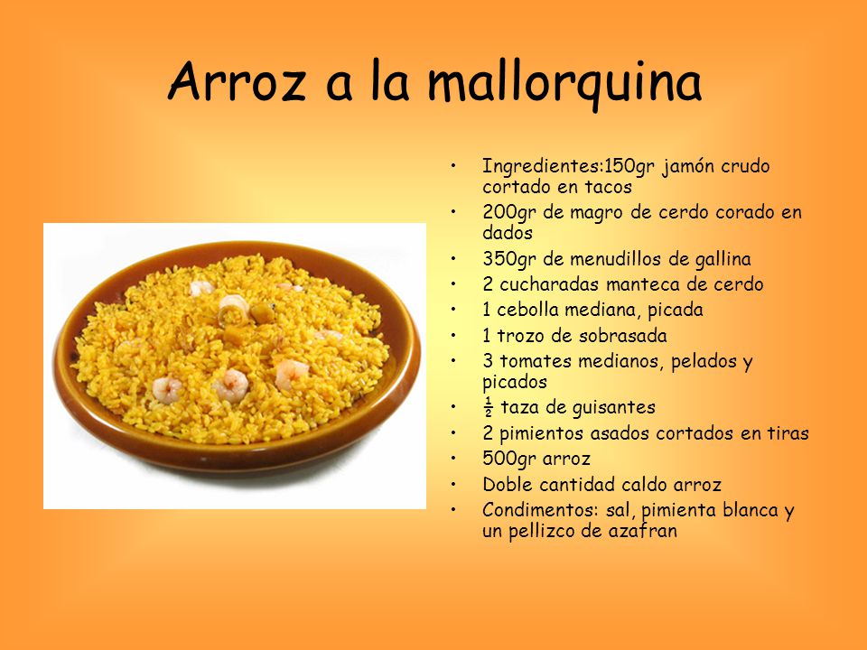 Arroz a la mallorquina Ingredientes:150gr jamón crudo cortado en tacos