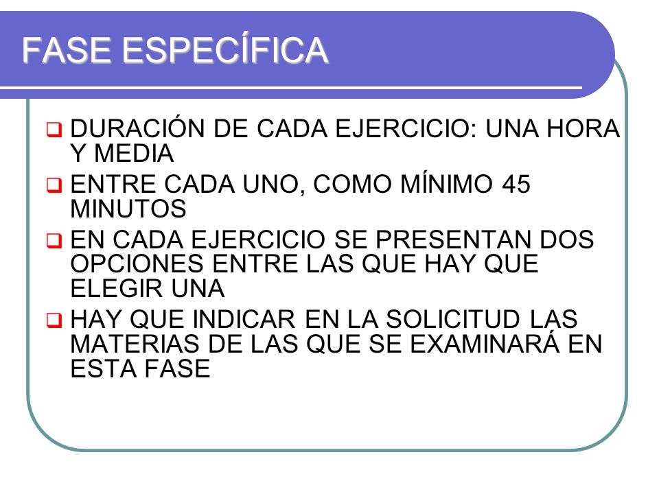 FASE ESPECÍFICA DURACIÓN DE CADA EJERCICIO: UNA HORA Y MEDIA
