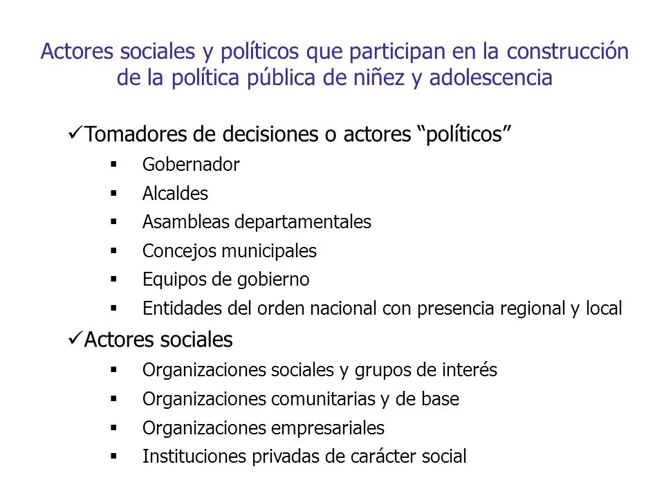 Actores sociales y políticos que participan en la construcción de la política pública de niñez y adolescencia