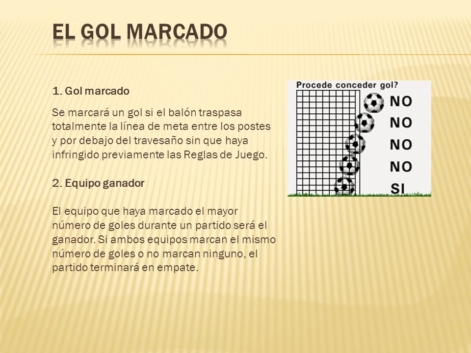 EL GOL MARCADO 1. Gol marcado