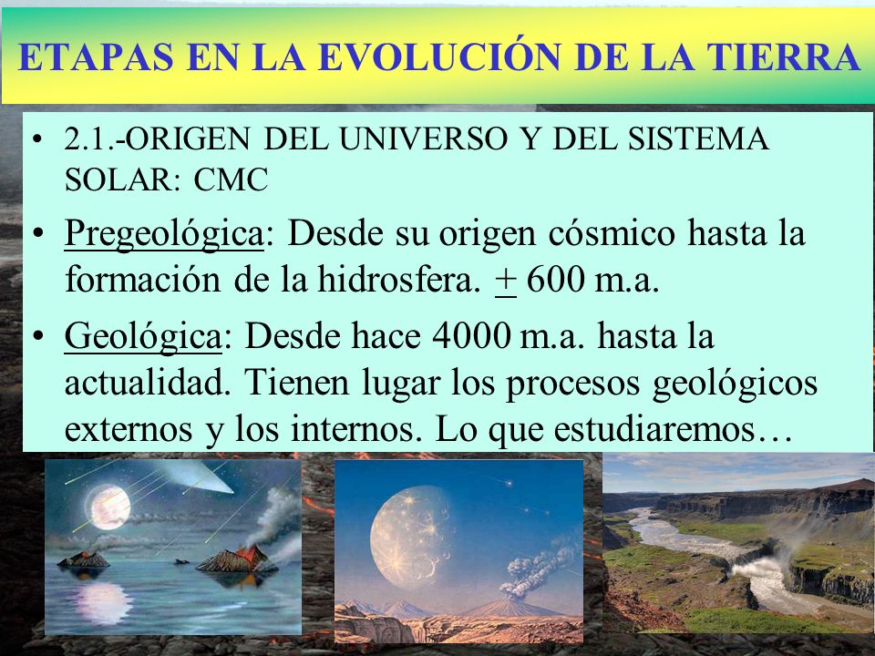 ETAPAS EN LA EVOLUCIÓN DE LA TIERRA