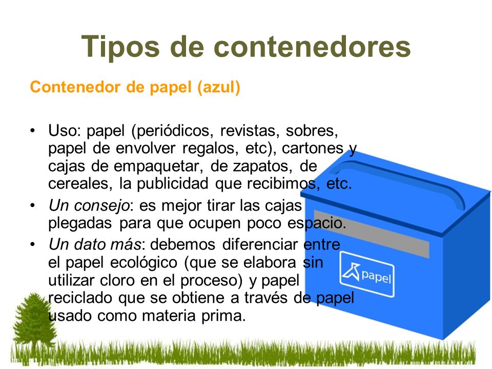 Tipos de contenedores Contenedor de papel (azul)