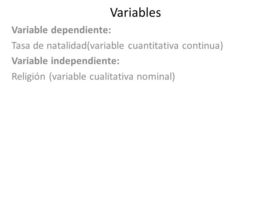 Variables Variable dependiente: