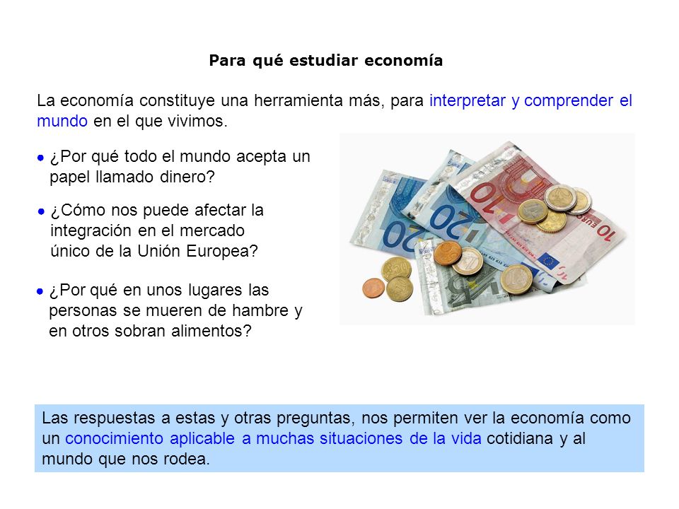 Para qué estudiar economía