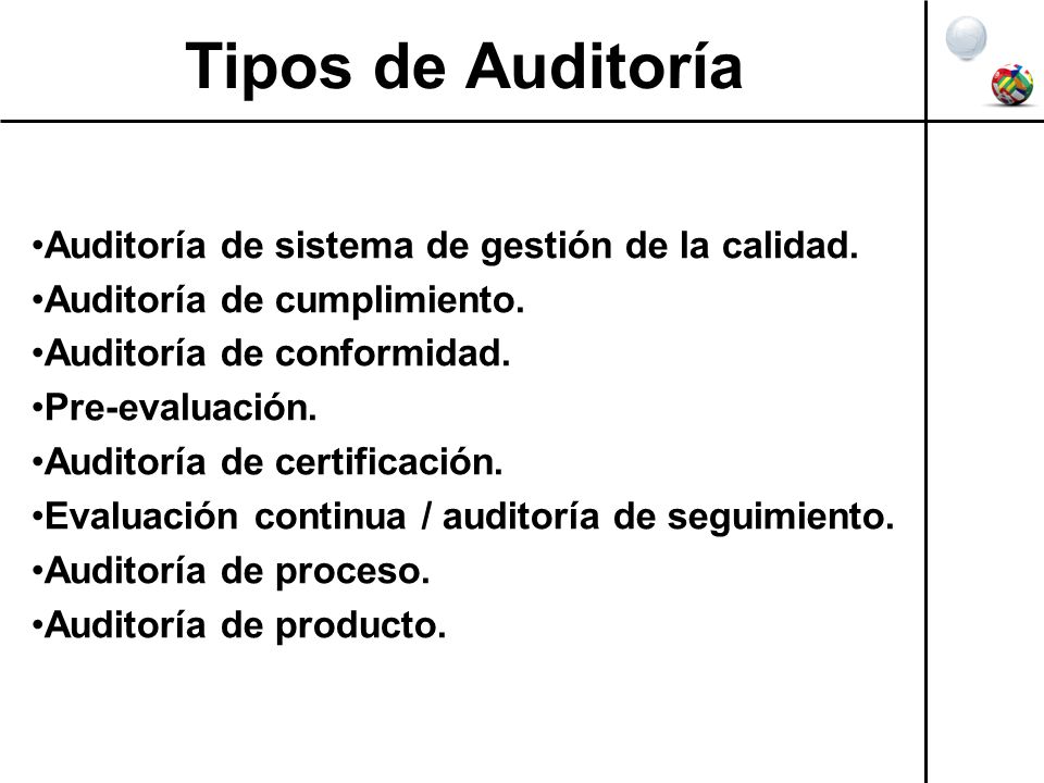 Tipos de Auditoría Auditoría de sistema de gestión de la calidad.