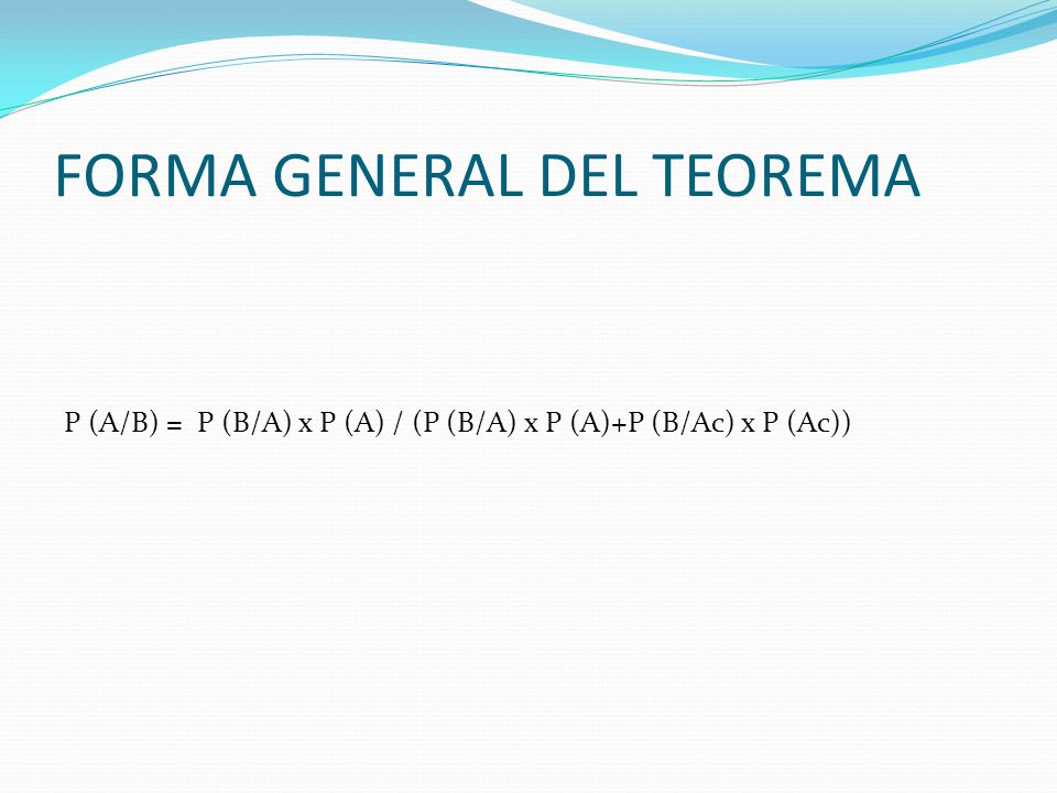 FORMA GENERAL DEL TEOREMA