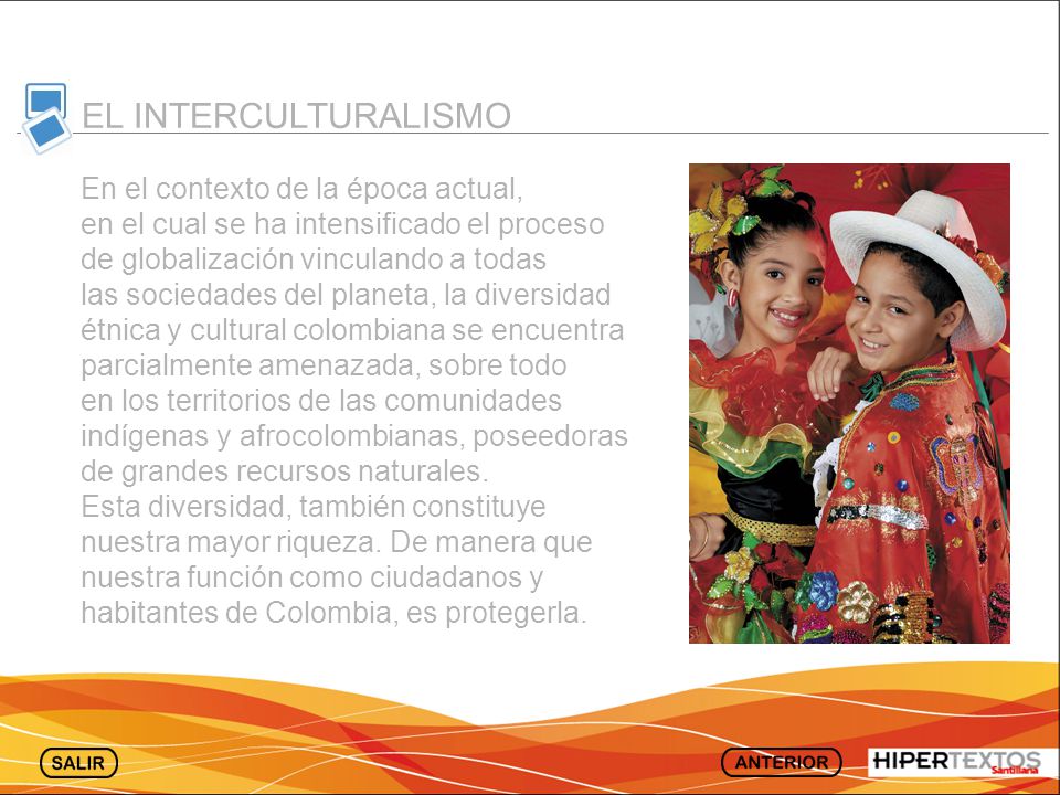 EL INTERCULTURALISMO En el contexto de la época actual,