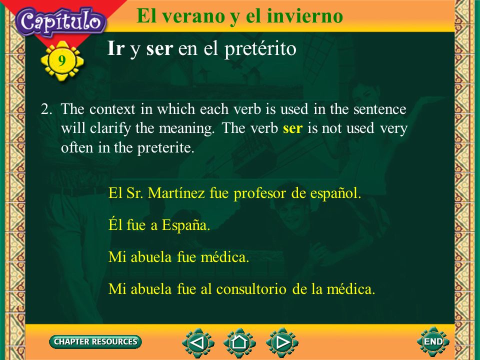 El verano y el invierno Ir y ser en el pretérito 9