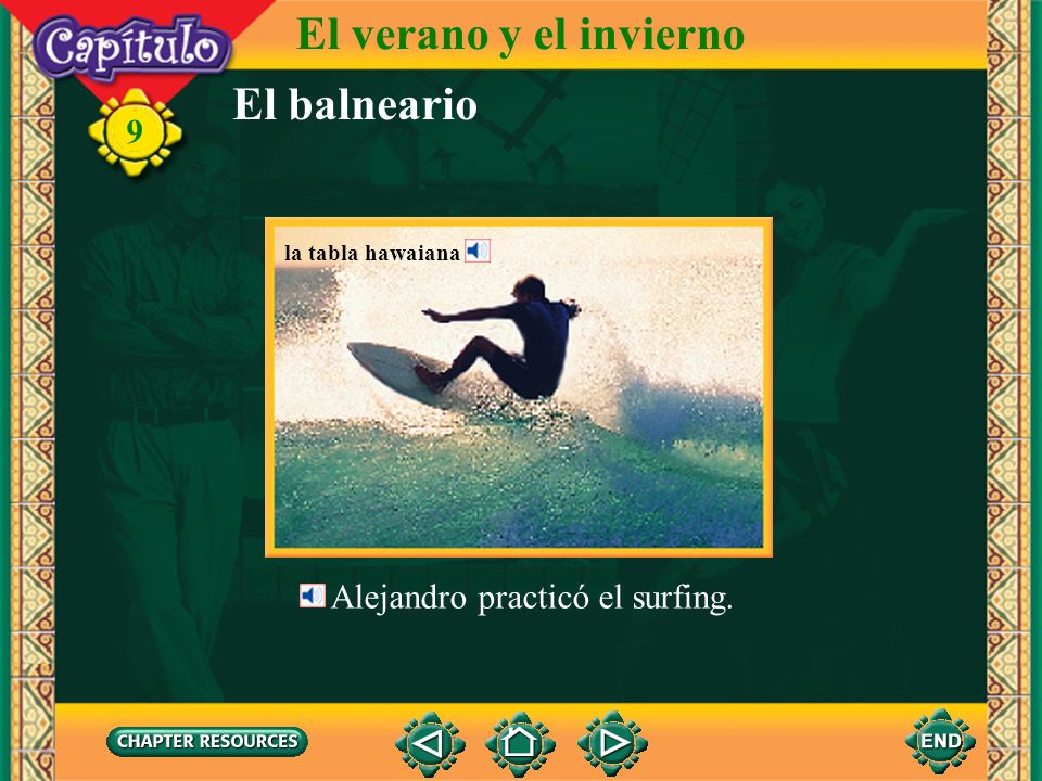 El verano y el invierno El balneario 9 Alejandro practicó el surfing.