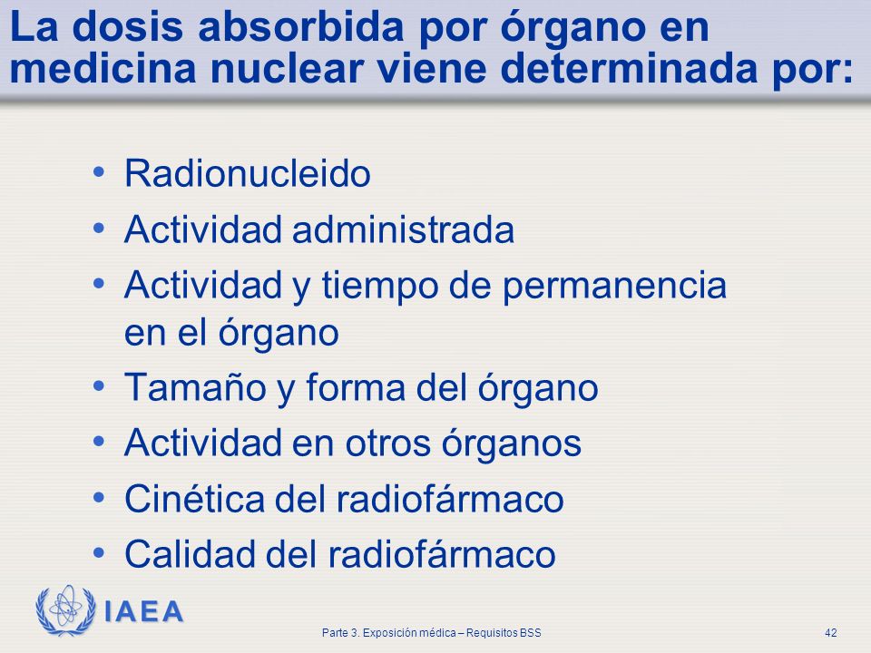 La dosis absorbida por órgano en medicina nuclear viene determinada por: