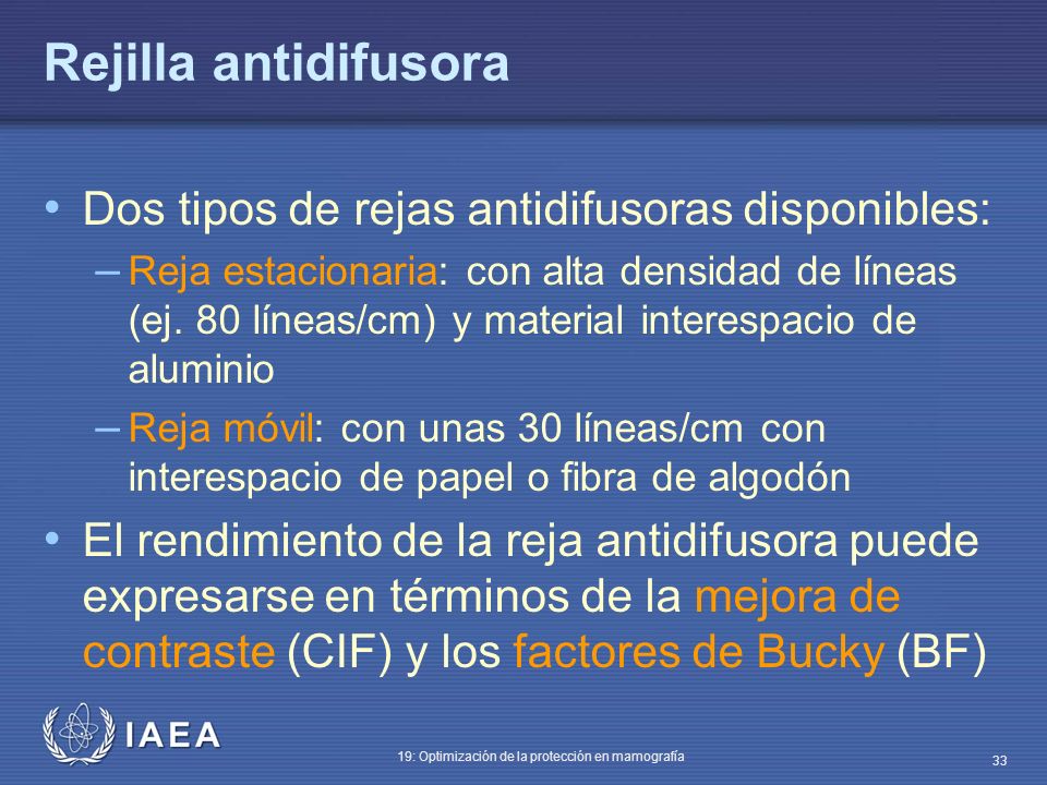 Rejilla antidifusora Dos tipos de rejas antidifusoras disponibles:
