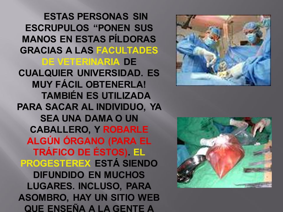 ESTAS PERSONAS SIN ESCRUPULOS PONEN SUS MANOS EN ESTAS PÍLDORAS GRACIAS A LAS FACULTADES DE VETERINARIA DE CUALQUIER UNIVERSIDAD. ES MUY FÁCIL OBTENERLA!