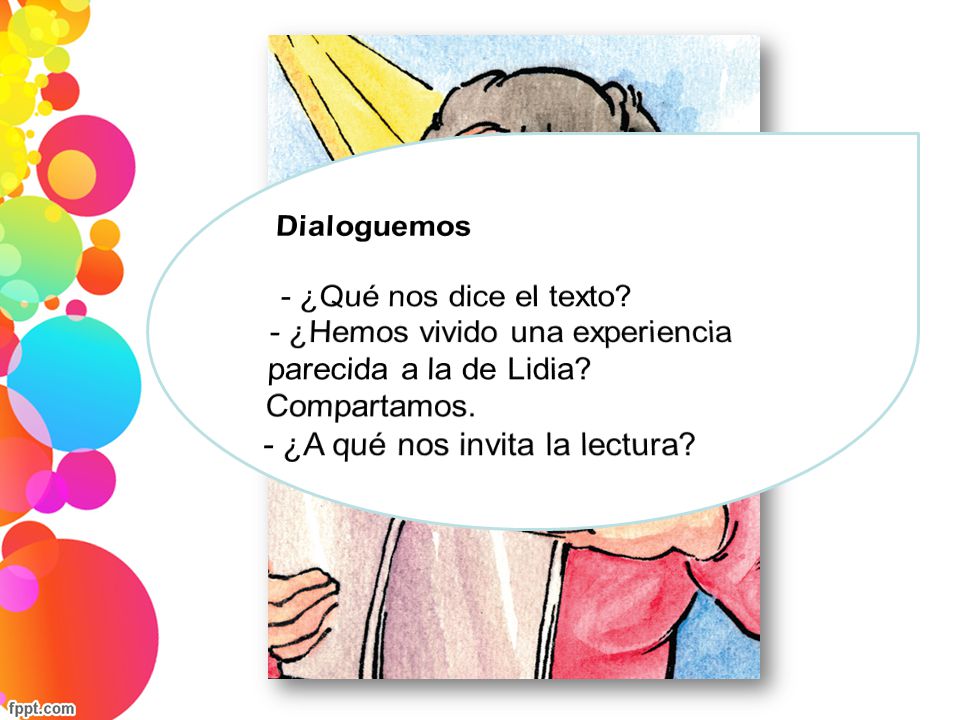Dialoguemos - ¿Qué nos dice el texto - ¿Hemos vivido una experiencia parecida a la de Lidia Compartamos.