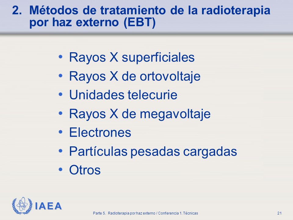 2. Métodos de tratamiento de la radioterapia por haz externo (EBT)