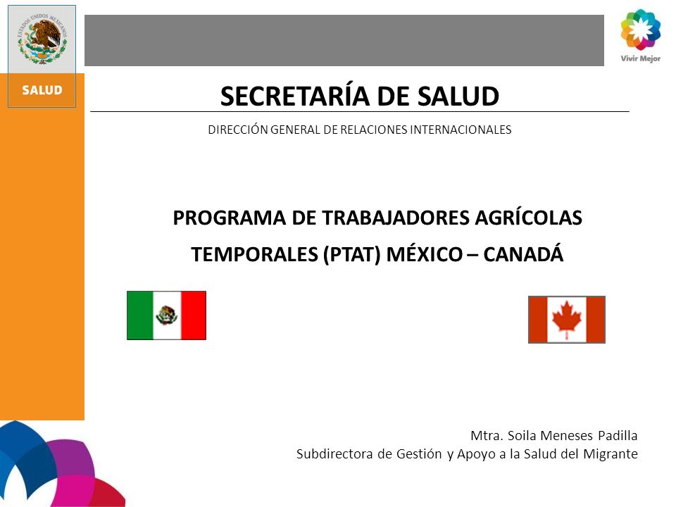 PROGRAMA DE TRABAJADORES AGRÍCOLAS TEMPORALES (PTAT) MÉXICO – CANADÁ