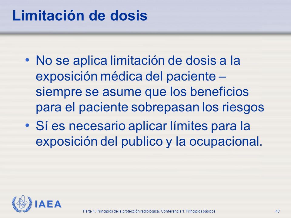 Part No 4, Lesson No 1 Radiation Safety. Limitación de dosis.