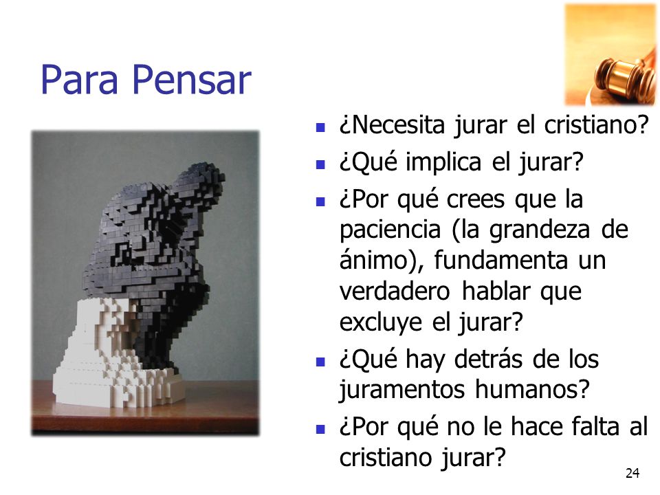 Para Pensar ¿Necesita jurar el cristiano ¿Qué implica el jurar
