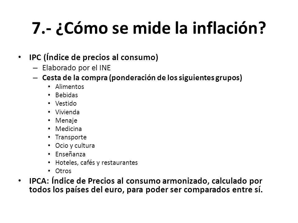 7.- ¿Cómo se mide la inflación