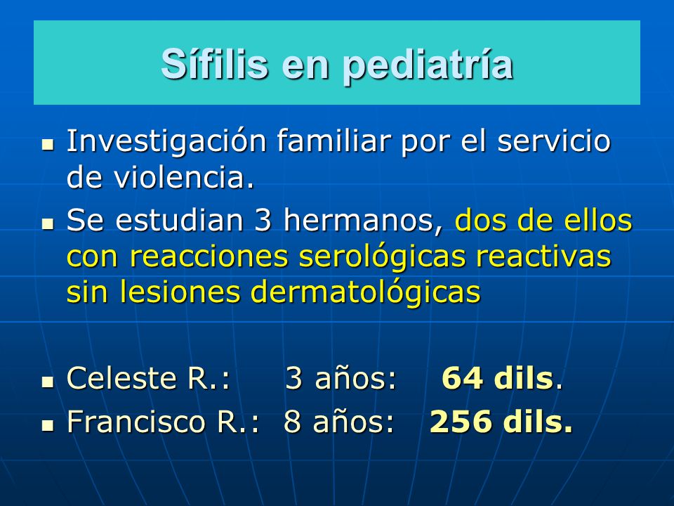 Sífilis en pediatría Investigación familiar por el servicio de violencia.