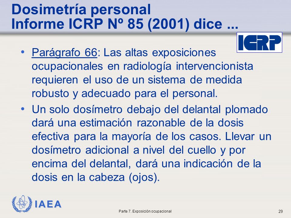 Dosimetría personal Informe ICRP Nº 85 (2001) dice ...