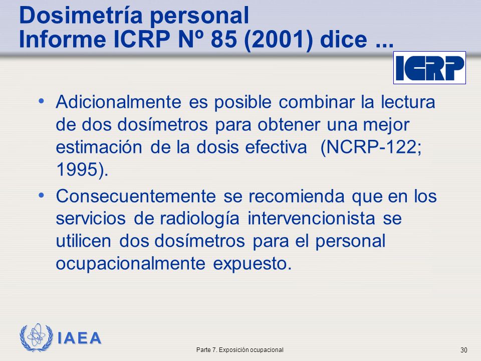 Dosimetría personal Informe ICRP Nº 85 (2001) dice ...