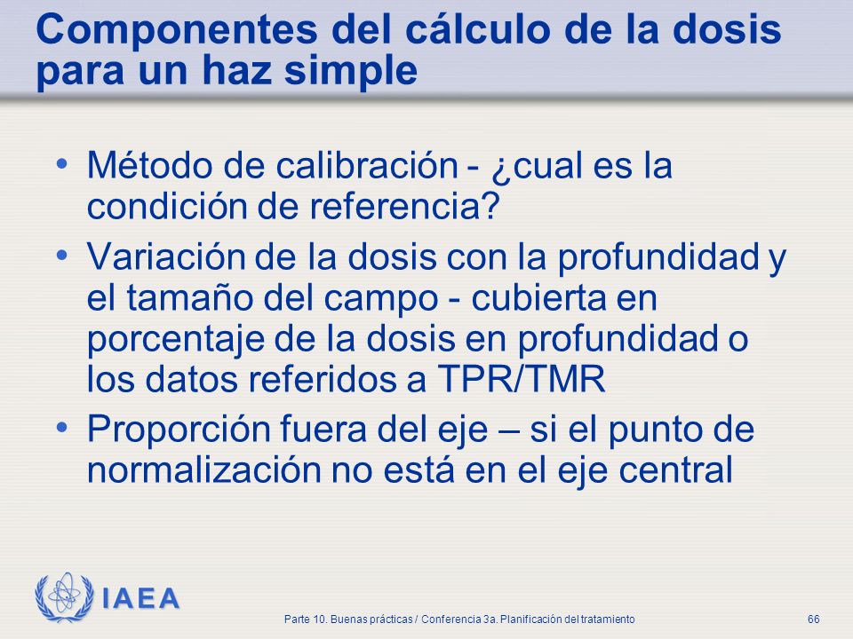 Componentes del cálculo de la dosis para un haz simple