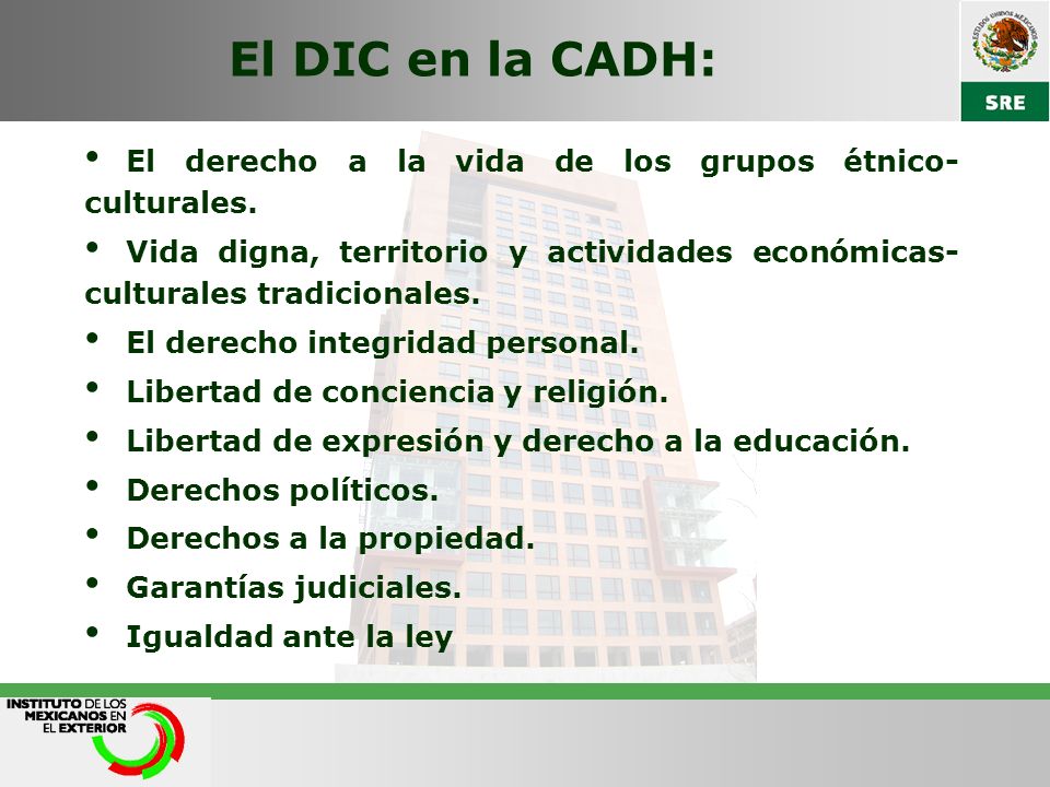 El DIC en la CADH: El derecho a la vida de los grupos étnico- culturales.