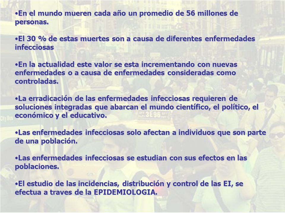 En el mundo mueren cada año un promedio de 56 millones de personas.