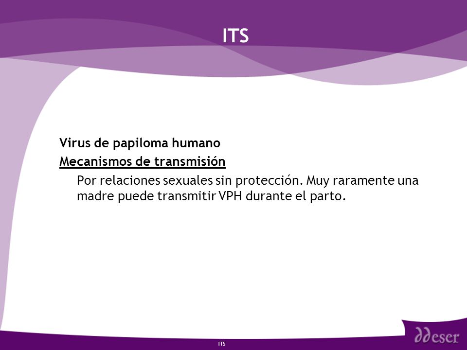 ITS Virus de papiloma humano Mecanismos de transmisión