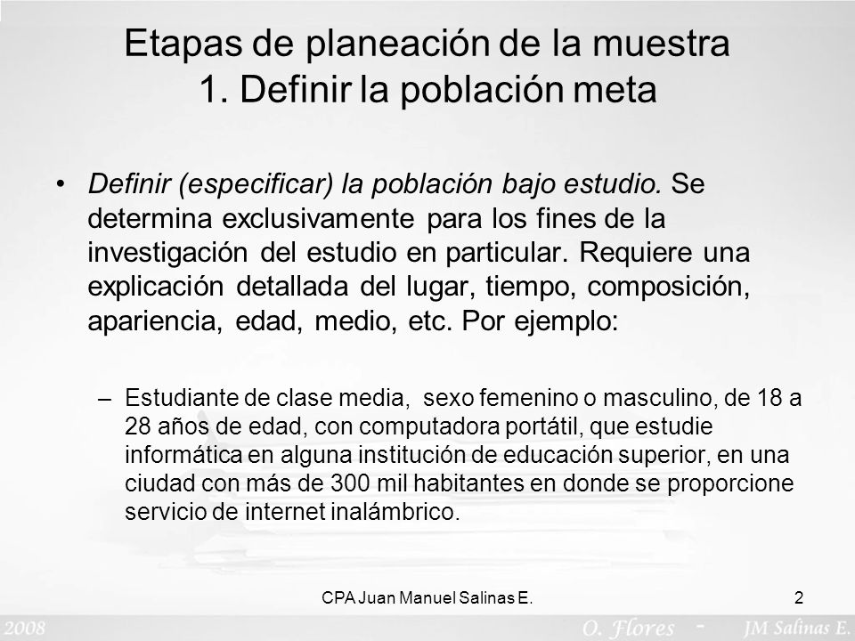 Etapas de planeación de la muestra 1. Definir la población meta