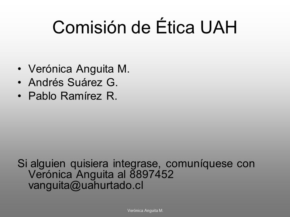 Comisión de Ética UAH Verónica Anguita M. Andrés Suárez G.