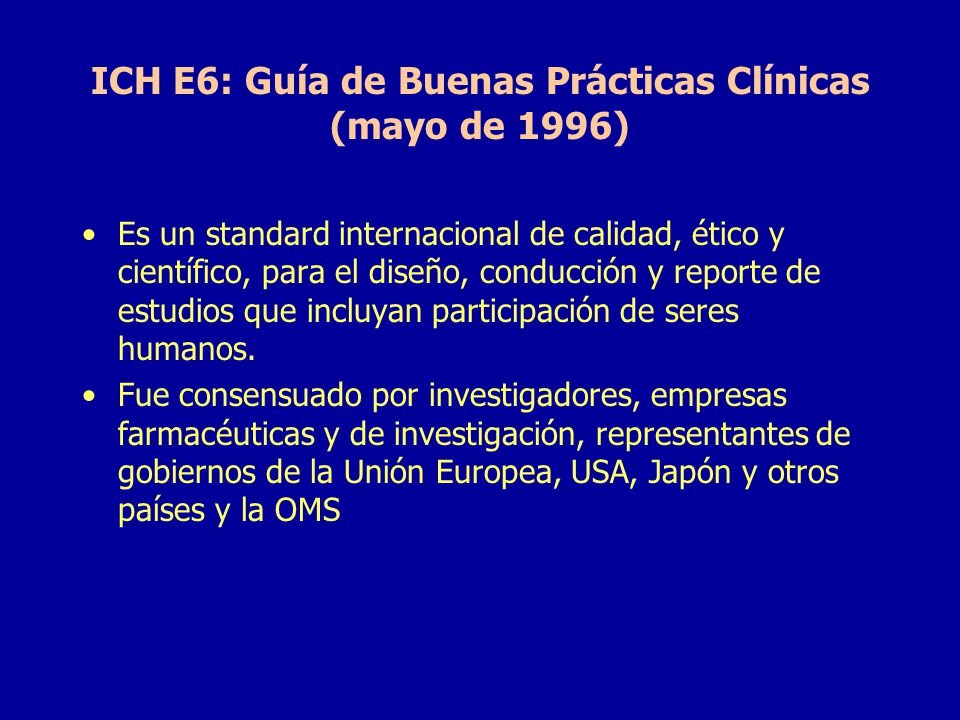 ICH E6: Guía de Buenas Prácticas Clínicas (mayo de 1996)