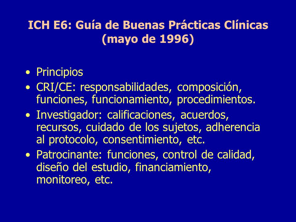 ICH E6: Guía de Buenas Prácticas Clínicas (mayo de 1996)