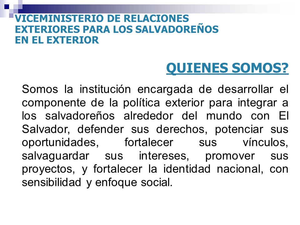 VICEMINISTERIO DE RELACIONES EXTERIORES PARA LOS SALVADOREÑOS EN EL EXTERIOR