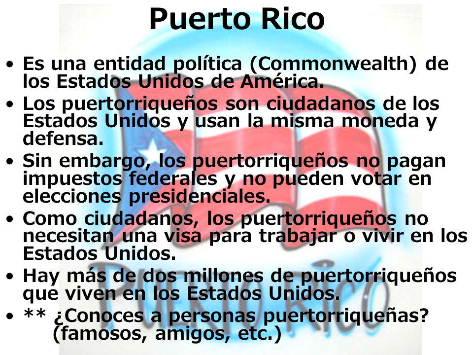 Puerto Rico Es una entidad política (Commonwealth) de los Estados Unidos de América.