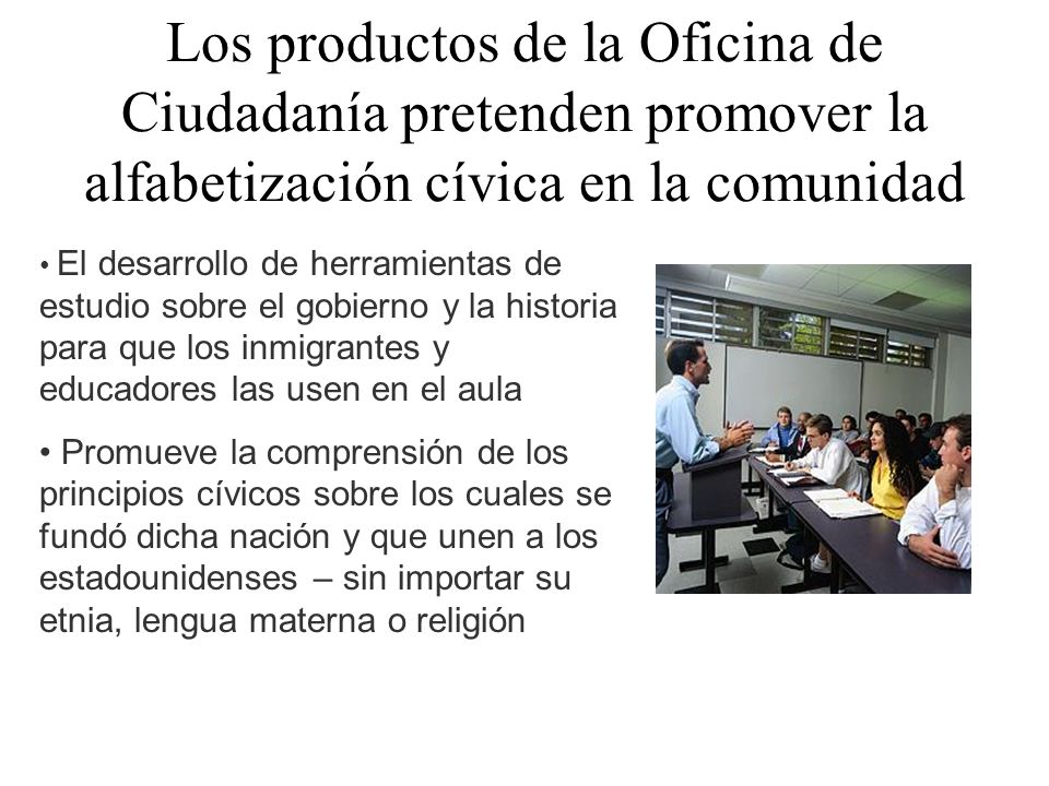 Los productos de la Oficina de Ciudadanía pretenden promover la alfabetización cívica en la comunidad
