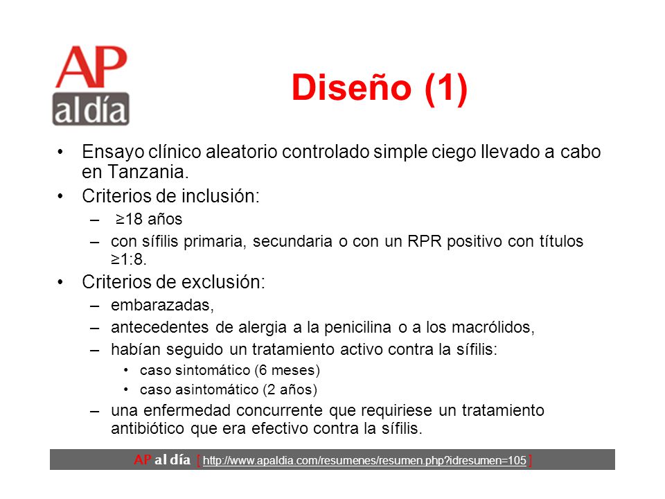 Diseño (1) Ensayo clínico aleatorio controlado simple ciego llevado a cabo en Tanzania. Criterios de inclusión: